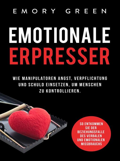 Title details for Emotionale Erpresser by Emory Green - Available